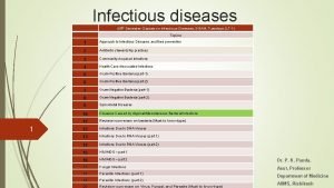 Infectious diseases 45 th Semester Classes on Infectious