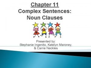 Complex sentences with noun clauses