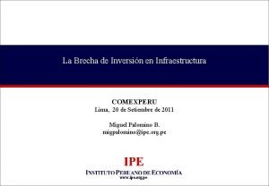 La Brecha de Inversin en Infraestructura COMEXPERU Lima
