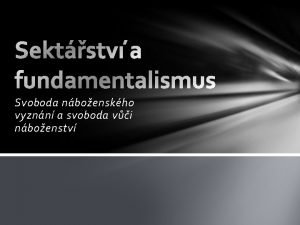 Svoboda nboenskho vyznn a svoboda vi nboenstv Co Svoboda nboenskho vyznn a svoboda vi nboenstv Co