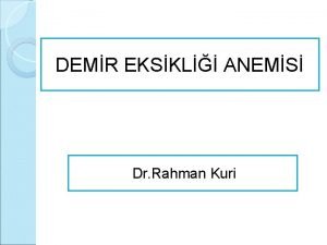 DEMR EKSKL ANEMS Dr Rahman Kuri Anemi Anemi