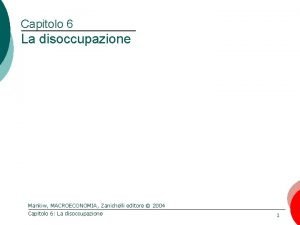 Capitolo 6 La disoccupazione Mankiw MACROECONOMIA Zanichelli editore