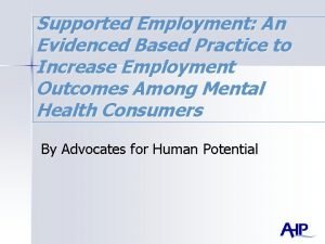 Supported Employment An Evidenced Based Practice to Increase