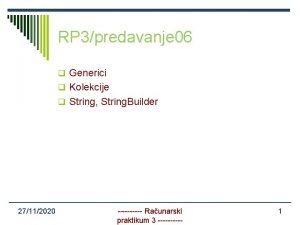 RP 3predavanje 06 q Generici q Kolekcije q