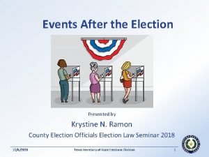 Events After the Election Presented by Krystine N