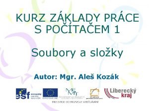 KURZ ZKLADY PRCE S POTAEM 1 Soubory a