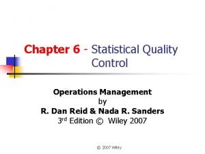 Chapter 6 Statistical Quality Control Operations Management by