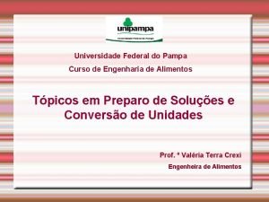 Universidade Federal do Pampa Curso de Engenharia de