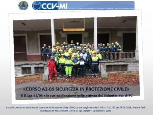 CORSO A 2 09 SICUREZZA IN PROTEZIONE CIVILE