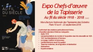 Expo Chefsduvre de la Tapisserie Au fil du