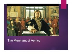 Merchant of venice act 4 scene 1 multiple choice questions Merchant of venice act 4 scene 1 multiple choice questions