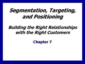 Bases for market segmentation Bases for market segmentation