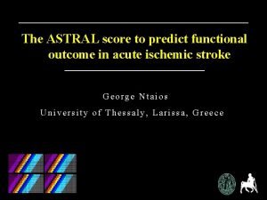 The ASTRAL score to predict functional outcome in