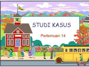 STUDI KASUS Pertemuan 14 Suatu toko obat akan