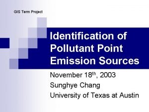 GIS Term Project Identification of Pollutant Point Emission