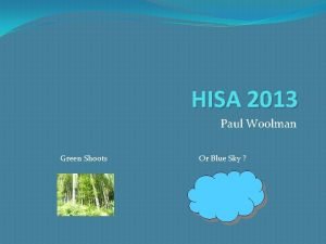HISA 2013 Paul Woolman Green Shoots Or Blue