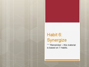 Habit 6 examples