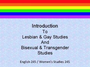 Introduction To Lesbian Gay Studies And Bisexual Transgender