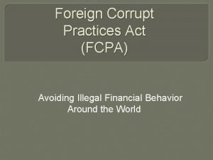 Foreign Corrupt Practices Act FCPA Avoiding Illegal Financial