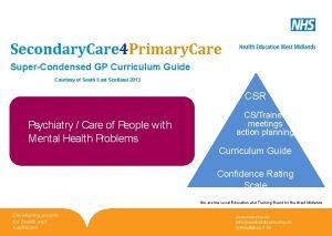 Secondary Care 4 Primary Care SuperCondensed GP Curriculum