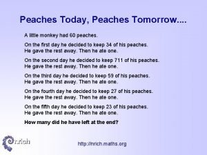 A little monkey had 75 peaches