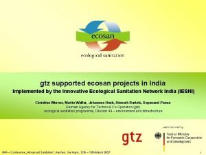 gtz supported ecosan projects in India Implemented by