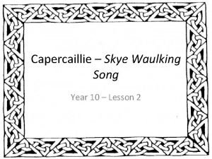 Capercaillie Skye Waulking Song Year 10 Lesson 2