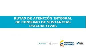 RUTAS DE ATENCIN INTEGRAL DE CONSUMO DE SUSTANCIAS