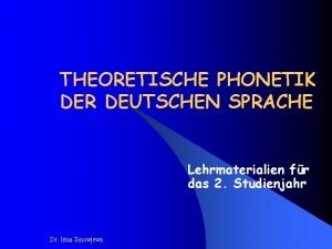 Theoretische phonetik der deutschen sprache