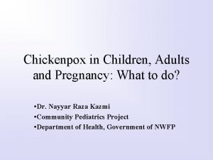 Chickenpox in Children Adults and Pregnancy What to