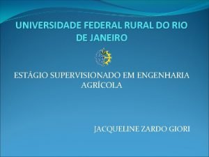 UNIVERSIDADE FEDERAL RURAL DO RIO DE JANEIRO ESTGIO