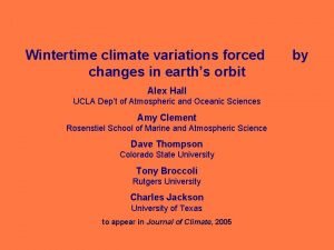 Wintertime climate variations forced changes in earths orbit