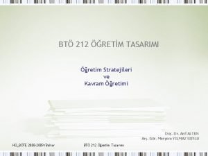 BT 212 RETM TASARIMI retim Stratejileri ve Kavram