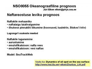 NSO 8055 Okeanograafiline prognoos Jri Elken elkenphys sea