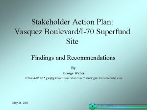 Stakeholder Action Plan Vasquez BoulevardI70 Superfund Site Findings
