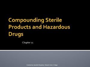 Compounding Sterile Products and Hazardous Drugs Chapter 11