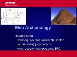 Web Archaeology Raymie Stata Compaq Systems Research Center