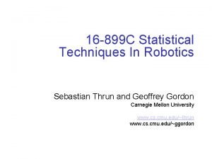 Statistical techniques in robotics