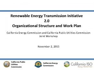 Renewable Energy Transmission Initiative 2 0 Organizational Structure