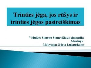 Trinties jga jos rys ir trinties jgos pasireikimas