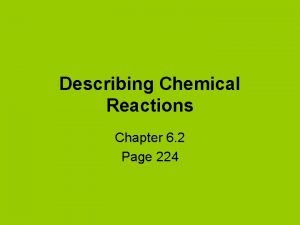 Describing chemical reactions