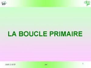 LA BOUCLE PRIMAIRE JM R DBTP 2006 1