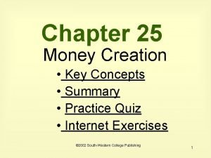 Chapter 25 Money Creation Key Concepts Summary Practice