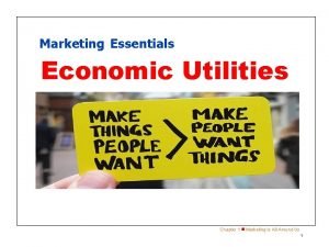What are the economic utilities that relate to marketing?
