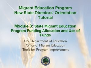 Migrant Education Program New State Directors Orientation Tutorial