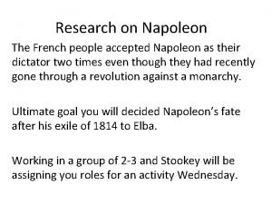 Research on Napoleon The French people accepted Napoleon