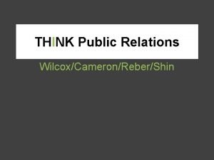 THINK Public Relations WilcoxCameronReberShin Ch 8 Managing Competition