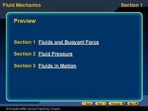 Fluid Mechanics Preview Section 1 Fluids and Buoyant