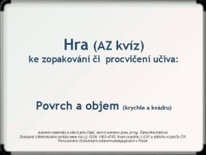 Hra AZ kvz ke zopakovn i procvien uiva