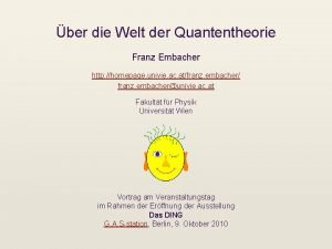 ber die Welt der Quantentheorie Franz Embacher http